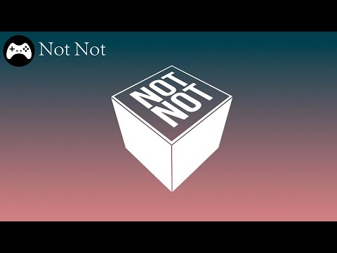 Видео: Not Not ► Интересная игра (Вынос мозга)