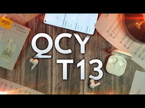 Видео: НОВЫЙ Бюджетный ХИТ! QCY T13 – Беспроводные наушники с отличными показателями!