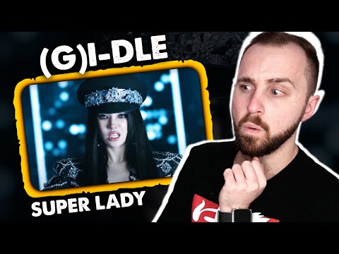 Видео: (G)I-DLE - Super Lady // реакция на кпоп