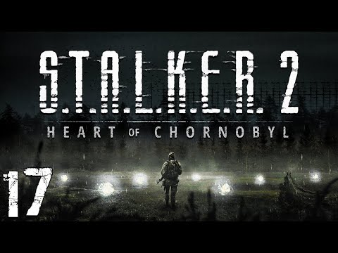 Видео: S.T.A.L.K.E.R. 2: Heart of Chornobyl #17. Захват Террикона