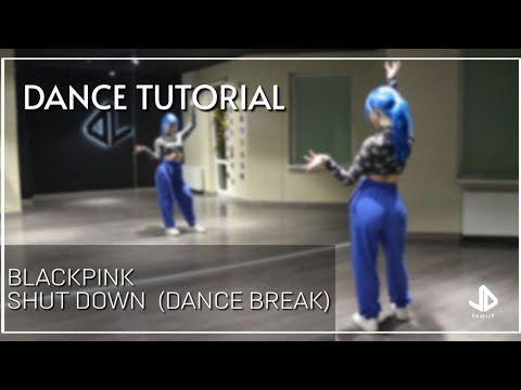 Видео: BLACKPINK - SHUT DOWN (Dance Break) Dance Tutorial Русский Туториал