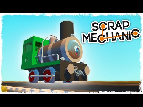 Видео: БИТВА: 8 ЧАС. СТРОИМ ПАРОВОЗ В SCRAP MECHANIC!!!