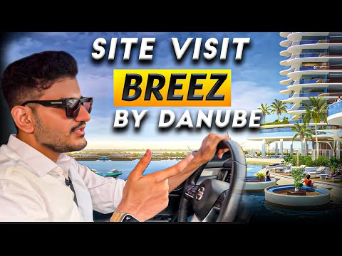 Видео: Посещение Breez by Danube | Самая низкая цена на апартаменты с видом на море в Дубае | Maritime City