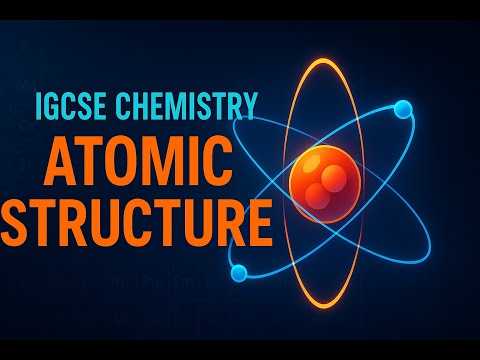 Видео: IGCSE Chemistry Atomic structure  (Атомын бүтэц)