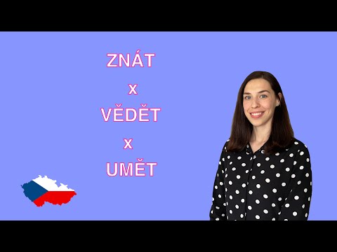 Видео: ZNÁT x VĚDĚT x UMĚT. Чешский язык