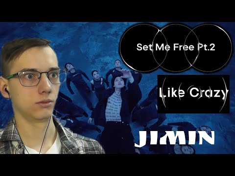 Видео: Jimin "Set Me Free Pt.2", "Like Crazy" - Реакция [Reaction] (Чуть сердце не остановилось)