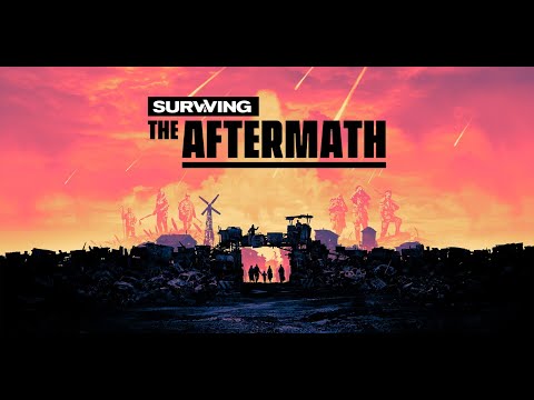 Видео: СТРИМ🔥 Surviving the Aftermath 🔥 Часть 2