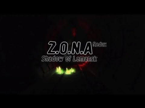 Видео: Трейлер,Z.O.N.A Shadow of Lemansk.Redux.