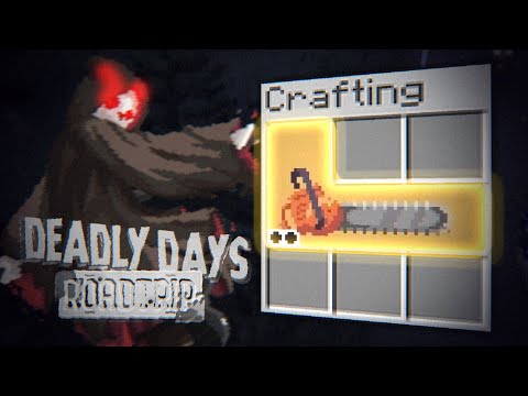 Видео: Крафт легендарной бензопилы за Смерть // Deadly Days: Roadtrip #6