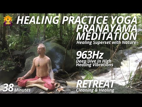 Видео: 💫 РЕТРИТ ИСЦЕЛЯЮЩАЯ ПРАКТИКА ЙОГИ 💫 RETREAT HEALING PRACTICE YOGA 💫 963Hz ⚡️ #solnechnyishiva #yoga