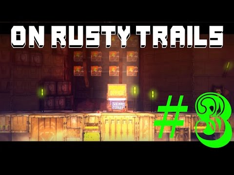 Видео: #3 - Офис закрыт и менеджер ушел [ On Rusty Trails ]