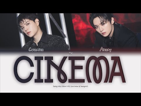 Видео: Lee Know & Seungmin (Stray Kids) – CINEMA [ПЕРЕВОД НА РУССКИЙ/КИРИЛЛИЗАЦИЯ Color Coded Lyrics]