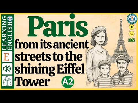 Видео: Интересная история на английском языке 🔥 ПАРИЖ — Город света 🔥 история на английском языке с пове...