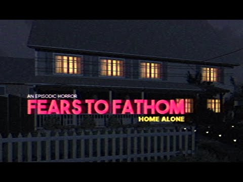 Видео: Ти-рекс за дверью---Fears to Fathom Home Alone
