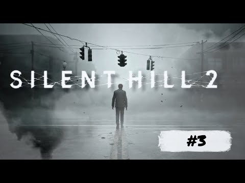 Видео: ▶ Silent Hill 2 Remake | Прохождение #3