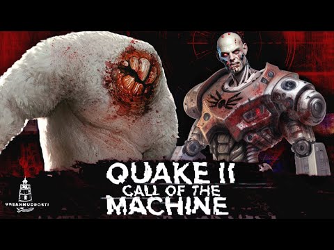 Видео: Quake 2. Call of the Machine (2023). Лучший Quake 2. Пара слов о Remastered Quake 2