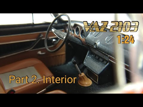 Видео: Hachette 1/24 Lada/ВАЗ 2103. Part 2. Interior