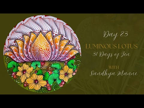 Видео: 23-й день LUMINOUS LOTUS с нитью 23, 31 день дзен!