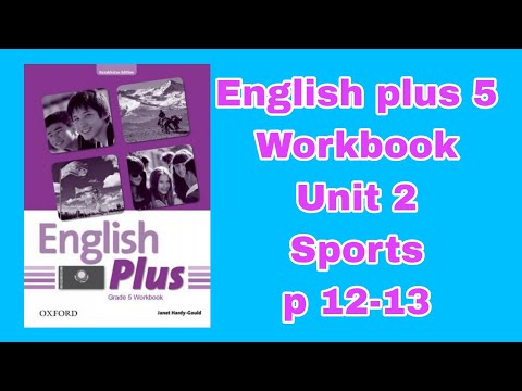 Видео: Workbook 5 сынып 12-13 бет/ English plus 5 workbook p 12-13
