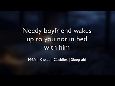 Видео: Нуждающийся парень просыпается, когда тебя нет в постели с ним (АСМР) || (M4A)(Поцелуи)(Объятия)(...