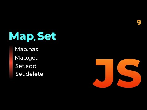 Видео: 09. Коллекции Map и Set  в JavaScript