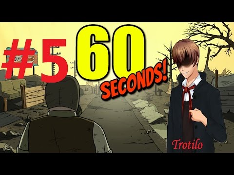 Видео: 60 Seconds прохождение #5 - Безумцы