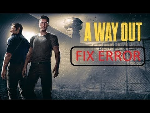 Видео: Как исправить вылет игры a Way Out