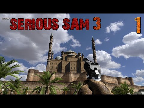 Видео: ▲ 1 ▲ Serious Sam 3 BFE ▲ Лето в Каире