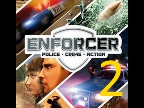 Видео: Enforcer: Police Crime Action прохождение на русском №2