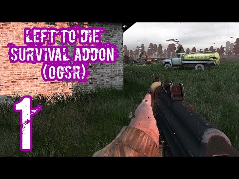 Видео: Left to Die Survival Addon (OGSR) | Прохождение #1