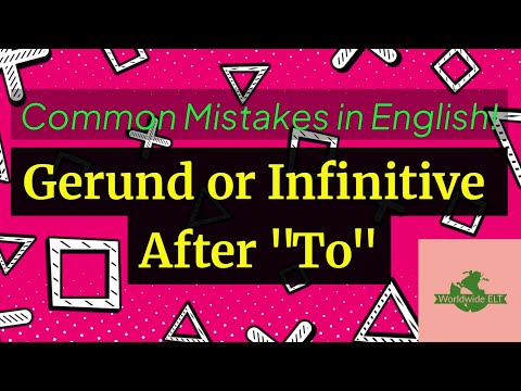 Видео: Распространённые ошибки: герундий или инфинитив после «to» (Модуль 10LL, Уровень A2)