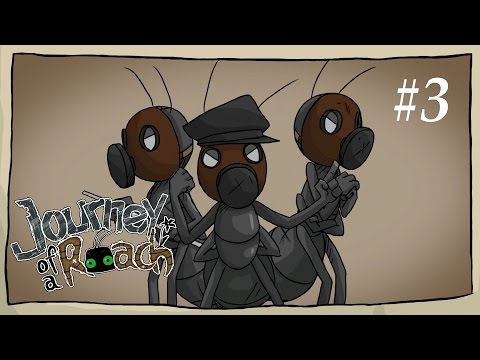 Видео: Journey Of A Roach - прохождение с jago #3