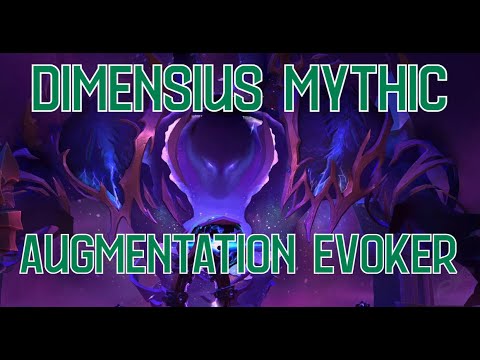 Видео: Dimensius Mythic Augmentation Evoker  [Лё Резистанс]
