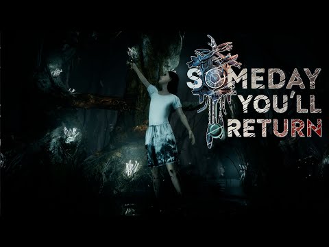 Видео: Someday You'll Return 🔵 МАТЬ ИСТЕРИЧКА И ДОЧЬ БЕГЛЯНКА | ИНДИ ХОРРОР