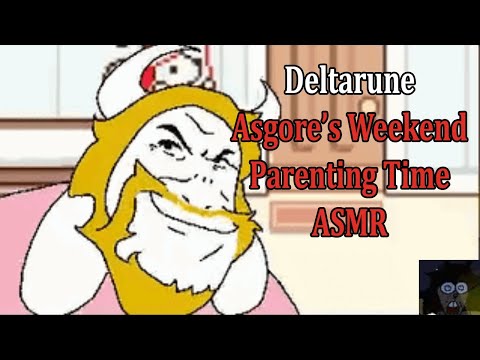 Видео: Deltarune — Асгор становится родителем на выходные [ASMR-ролевая игра]