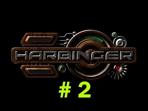 Видео: Harbinger / Предвестник - Walkthrough (rus/part 2)