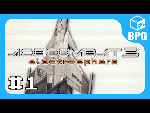 Видео: [BPG] Ace Combat 3 | Часть 1 (JP)