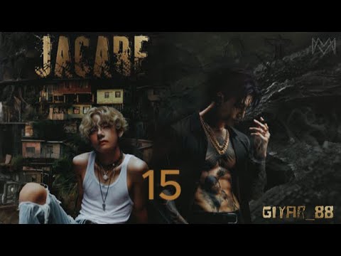 Видео: Jacare (Аллигатор) / часть 15.1 / автор Giyar_88 / Вигуки Vkook / озвучка фанфика