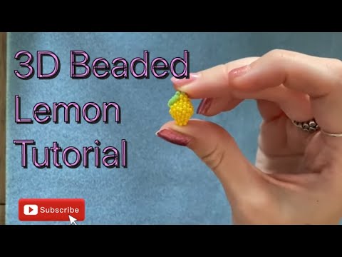 Видео: Мастер-класс по изготовлению 3D-лимона из бисера