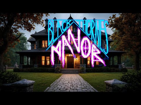 Видео: Blackthorne's Manor - Детективный триллер в "Поместье Блэкторнов"