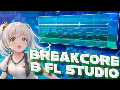 Видео: КАК НАПИСАТЬ BREAKCORE | БРЕЙККОР В FL STUDIO 21