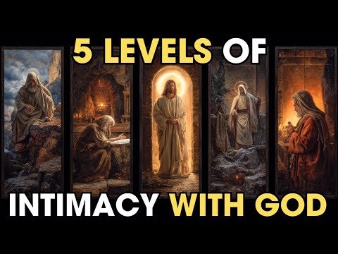 Видео: 5 уровней близости с Богом — почему большинство никогда не достигает последней стадии | Библейска...
