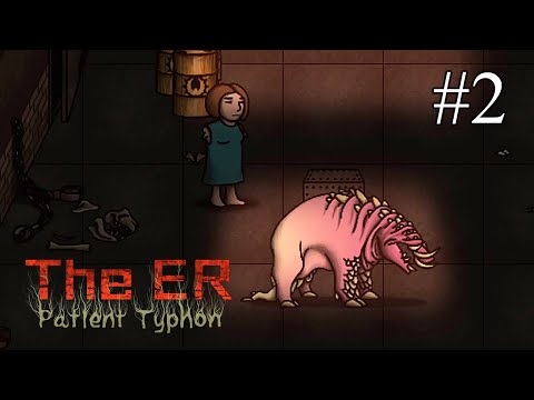Видео: The ER: Patient Typhon  ➤ ПРОХОЖДЕНИЕ #2 ➤ Подвал. Тайное наследие войны. Знакомство с Пигги