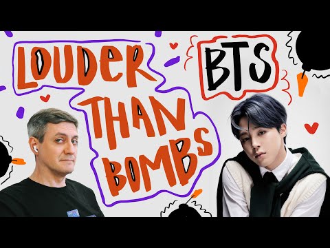 Видео: Честная реакция на BTS — Louder Than Bombs