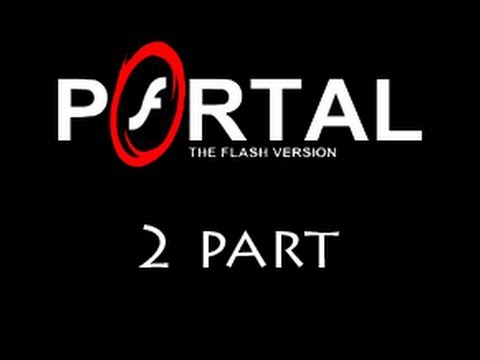 Видео: Прохождение Portal The Flash by Null- [#2]