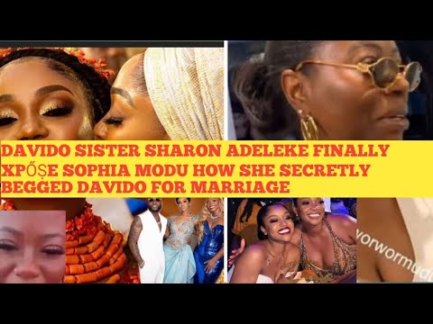 Видео: ТАК ГРУСТНО💔 СЕСТРА ДАВИДО ШЭРОН АДЕЛЕКЕ НАКОНЕЦ-ТО ЖЕНИЛАСЬ СОФИЯ МОДУ ТАЙНО УМОЛЯЛА ДАВИДО О БРАКЕ