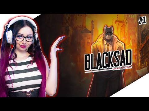 Видео: BLACKSAD UNDER THE SKIN Прохождение игры ►БЛЭКСАД ПОД КОЖЕЙ Прохождение | Walkthrough | Стрим