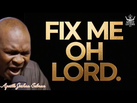 Видео: ИСПРАВЬ МЕНЯ, О ГОСПОДЬ, МОЕ СЕРДЦЕ НУЖДАЕТСЯ В ТЕБЕ - АПОСТОЛ ДЖОШУА СЕЛМАН