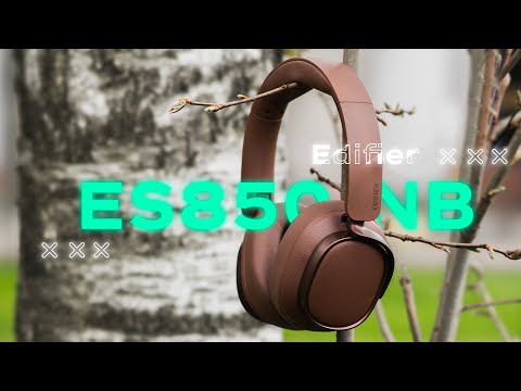 Видео: Флагман Аудио Мира 🔥 Полноразмерные Беспроводные наушники Edifier ES850NB LDAC ANC 92 Ч автономности