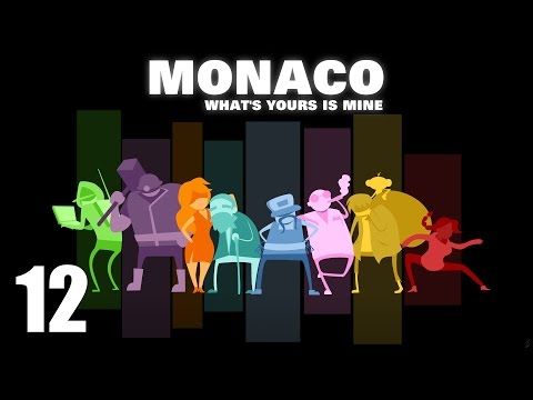 Видео: Monaco: What's Yours Is Mine co-op - Прохождение Часть 12 (PC)